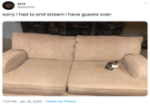 ezra @sibylline sorry i had to end stream i have guests over: 7:23 PM · Jan 18, 2020 · Twitter for iPhone