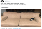 milosh @dumbyuu can you come and help us, giyuu? giyuu: sorry i have guests over today the guests: 8:35 AM · Jan 17, 2020 · Twitter Web App