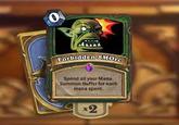 Forbidden SMOre Spend all your Mana. Summon Huffer for each mana spent. x2