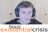 Linus' New Tech Tip: Everyone you know and love will die linus existentialcrisis