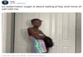 meg @marrjagestory so watermelon sugar is about eating p*ssy and none of yall told me 2:20 PM · Nov 22, 2019 · Twitter for iPhone