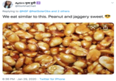 Aytirn नृत्य दुमी ॐ @GorkhaCheli Replying to @NSF @NatSolarObs and 2 others We eat similar to this. Peanut and jaggery sweet. 6:36 PM · Jan 29, 2020 · Twitter for iPhone
