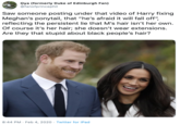 Oya (formerly Duke of Edinburgh Fan) @fanofprincephil Saw someone posting under that video of Harry fixing Meghan's ponytail, that "he's afraid it will fall off", reflecting the persistent lie that M's hair isn't her own. Of course it's her hair; she doesn't wear extensions. Are they that stupid about black people's hair? 8:44 PM · Feb 4, 2020 · Twitter for iPad