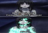 Before Playing Command and Conquer After
