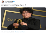 Twitter E. Alex Jung @e_alexjung bong joon ho said gay rights !! kissing oscars 2020 academy award