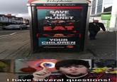 Telephone Coins & Cards SAVE THE PLANET ASDA EAT YOUR CHILDREN #FLAMEGRILLED KING I have several questions!
