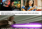 Aaron, 31 7NEWS.COM.AU Man creates his own dating app, bans all other men from joining He's too dangerous to be kept alive