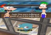 Women Men Ferb! This one's looking at both of us at the same time. @cartoonscenes.ig Bisexuals [Chattering VN