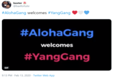 baxter  🌺 🌺 @baxfortulsi · Feb 14 #AlohaGang welcomes #YangGang  ❤️ ❤️ 🤍 🤍 💙 💙 
