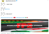 Scuderia Ferrari @ScuderiaFerrari (•_•) <) ) WE'RE \(^_•) ( (> #FP2 (•_•) <) )> READY #ItalianGP I #essereFerrari ITALIAN GRAND PRIX RessereFecea 5:46 AM - Sep 6, 2019 · Twitter Web App