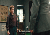 F--- off, Hitler!