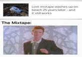 Lost mixtape washes up on beach 25 years later - and it still works The Mixtape: