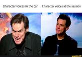 Character voices in the car Character voices at the session ifunny.co