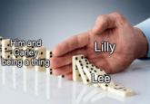 Him and Lilly Carley .: being a thing Lee