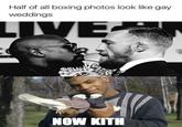 Half of all boxing photos look like gay weddings LIVE NOW KITH