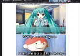 = Menu x Random Q Search MemeCenter 未来のキミと、全ての動に システム 文字表界 ロードD セーブ 設定) Miku "We're not even in the some dimension!" saveqilond skip Why must you hurt me in this way