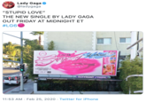 Lady Gaga @ladygaga "STUPID LOVE" THE NEW SINGLE BY LADY GAGA OUT FRIDAY AT MIDNIGHT ET #LG6 "STUPID LOVE THE NEW SINGLE BY LADY GAGA OUTFRONT PRIME 1502 11:53 AM · Feb 25, 2020 · Twitter for iPhone