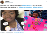 Me and my daughter been #BernieBruh since 2016. Because we believe in @BernieSanders #BernieBruh Janelle @coccojanelle KIDS FOR BERN viva. Bernie VOTE 2016 4:35 PM · Feb 26, 2020 · Twitter for iPhone enie 2016