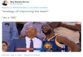 Skip Bayless Burner @okcsucksass Replying to @BleacherReport and @iamsamkeller *strategy of improving the team* "do a 180" STATE LOEN 23 114 WARRIORS 108 4:11 24 CLIPPERS 8:42 PM · Mar 4, 2020 · Twitter for iPhone