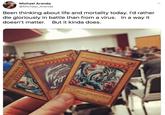 Michael Aranda die gloriously in battle than from a virus. In a way it But it kinda does. @Michael_Aranda Been thinking about life and mortality today. l'd rather doesn't matter. BLUE-EYES WHITE DRAGON GE CCC BLUE-EYES WHITE DRAGON C (DRAGON] gmlary deu pwd gl of dtion Vitadly sihle acd de DRAGO ATK/3000 DE/2500 10355NTN LUE-EYES WHITE DRAGON GD CCCCCCC.