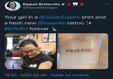 Raquel Breternitz i @RaquelDesigns Your girl in a @JulianCastro shirt and a fresh new @ewarren tatto0 + #b7e4cf forever #87E4CF 19:50 · 2020-03-09 · Twitter for Android