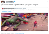 Tony Wagner @tonydwagner you don't need a glider when you got a wagon Rei (Dangerous) @RottingVale · Mar 9 This frame is making me have a breakdown in the bathroom Show this thread 8:28 PM - Mar 9, 2020 · Twitter Web App