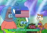 Sorry, I don't speak second place.