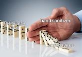 hand sanitizer The human race coronavirus