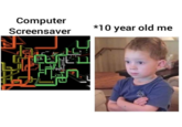 Computer Screensaver *10 year old me