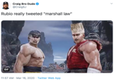 Craig Bro Dude @CraigSJ Rubio really tweeted "marshall law" GIF 11:57 AM · Mar 16, 2020 · Twitter Web App <>