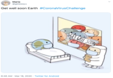 Maria @gblessyu Get well soon Earth #CoronaVirusChallenge GET WELL SOON 6:46 AM · Mar 18, 2020 · Twitter for Android