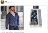 Chris Evans ash @buttsandevans NO PET BLACK PEARL anMTRA 1loz /29 ml 1:10 PM · Mar 13, 2020 · Twitter for iPhone