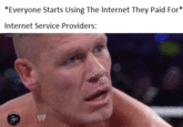 *Everyone Starts Using The Internet They Paid For* Internet Service Providers: