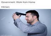 Government: Work from Home Hitmen: alamy alamy alamy a made with mematic alamy