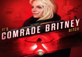 IT'S COMRADE BRITNEY BITCH