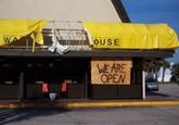 OUSE WE ARE OPEN