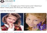 emily angelica @existentially Replying to @RealTr3y "@RealTr3y: Google your first name and "Glamour Shot" then post the first pic that you see." not the 1st but uh 7:19 AM - Mar 13, 2015 · Twitter for iPhone