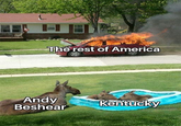 The rest of America Andy Beshear Kentucky