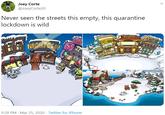 Joey Corte @JoeyCorte20 Never seen the streets this empty, this quarantine lockdown is wild THE STACK GIA NIGHTCLOP PET SHOP PIZZA 9:28 PM · Mar 25, 2020 · Twitter for iPhone
