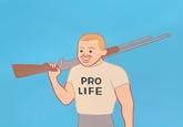 PRO LIFE