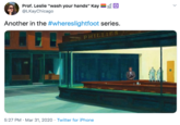 Prof. Leslie "wash your hands" Kay @LKayChicago Another in the #whereslightfoot series. PHILLIES 5:27 PM - Mar 31, 2020 · Twitter for iPhone