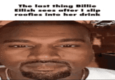 The last thing Billie Eilish sees after I slip roofies into her drink
