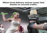 When food delivery arrives super fast thanks to smooth traffic: ***** Abang Rider MG Me