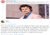 @RollingStone · 22h RS Rolling Stone Harry Styles is selling a shirt that will support COVID-19 relief efforts – with 100% of the profits going to the Solidarity Response Fund rol.st/3c0r1g2 CCM @ant_cee Replying to @RollingStone This should be on a list of celebrity fails right along with "Imagine." How utterly tone deaf. A crappy shirt with his own branding so he can get a tax deduction. And only "profits" ie no cost to him. Not to mention the factory workers and energy involved in making this junk. 3:05 PM · Apr 7, 2020 · Twitter Web App