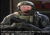 Call Of Duty: Warzone Bernie Gulag Meme SEF666558558EFEFE Tam once again asking for my squad to buy my redeployment