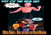 FIST OF THE NEW GUY STEALING IS WRONG! OH S---! BLOCKT