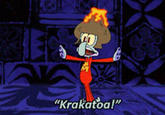 "Krakatoa!"