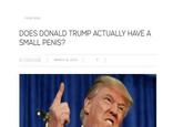 YOUR MIND DOES DONALD TRUMP ACTUALLY HAVE A SMALL PENIS? MARCH 18, 2016