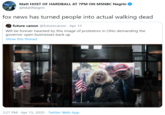 Matt HOST OF HARDBALL AT 7PM ON MSNBC Negrin @MattNegrin fox news has turned people into actual walking dead future canon @futurecanon · Apr 15 Will be forever haunted by this image of protestors in Ohio demanding the governor open businesses back up Show this thread TRUMP 3:27 PM · Apr 15, 2020 · Twitter Web App