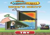 In-game ads that are absolutely nothing like the game they are advertising. Homescapes is a Match 3 game. None of these puzzles exist in the game. | /r/MildlyInfuriating Homescapes WHAT'S NEXT? TRY